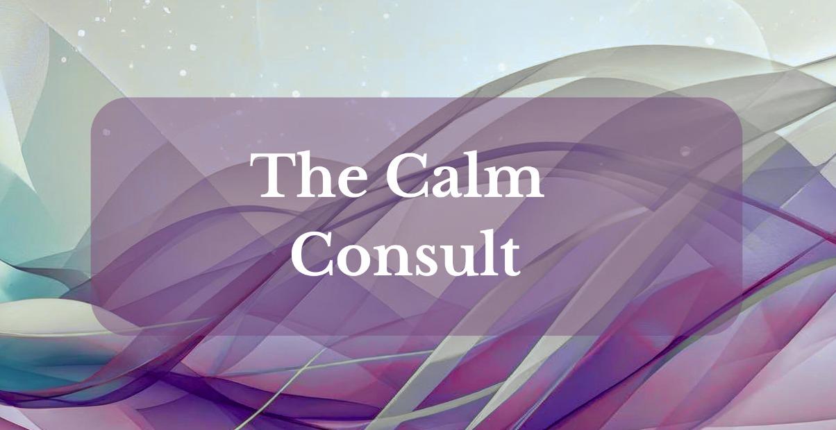 The Calm Consult