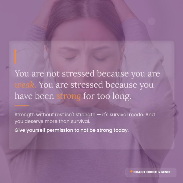 Give yourself permission to not be strong today