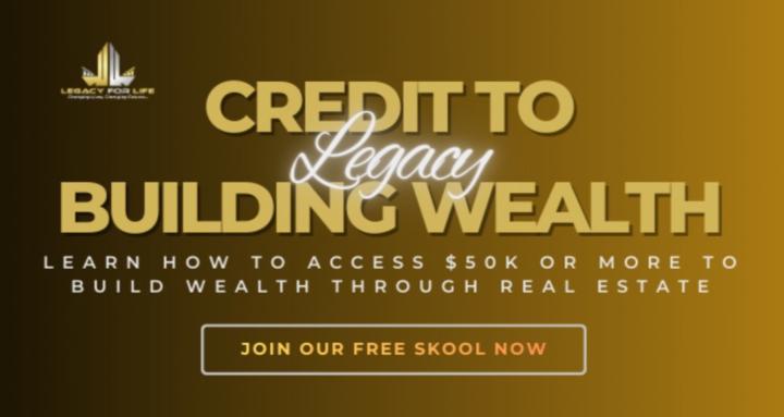 Credit to Building Wealth