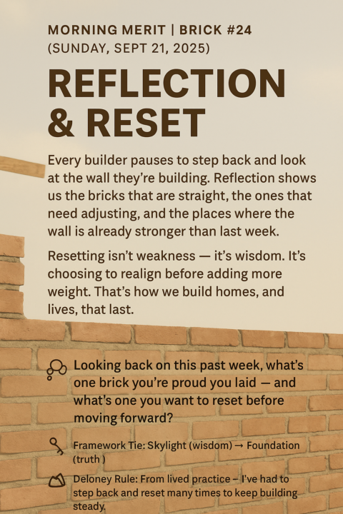 🌅 Morning Merit | Brick #24 | Reflection & Reset
