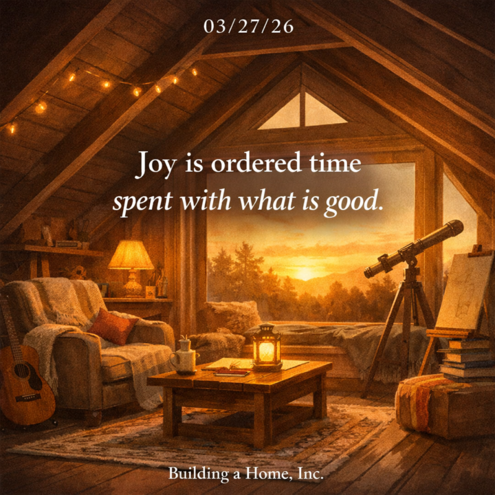 🌤 Morning Merit | Brick #154 | Joy Is Ordered Time