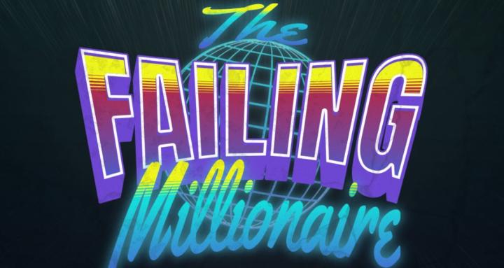 The Failing Millionaire