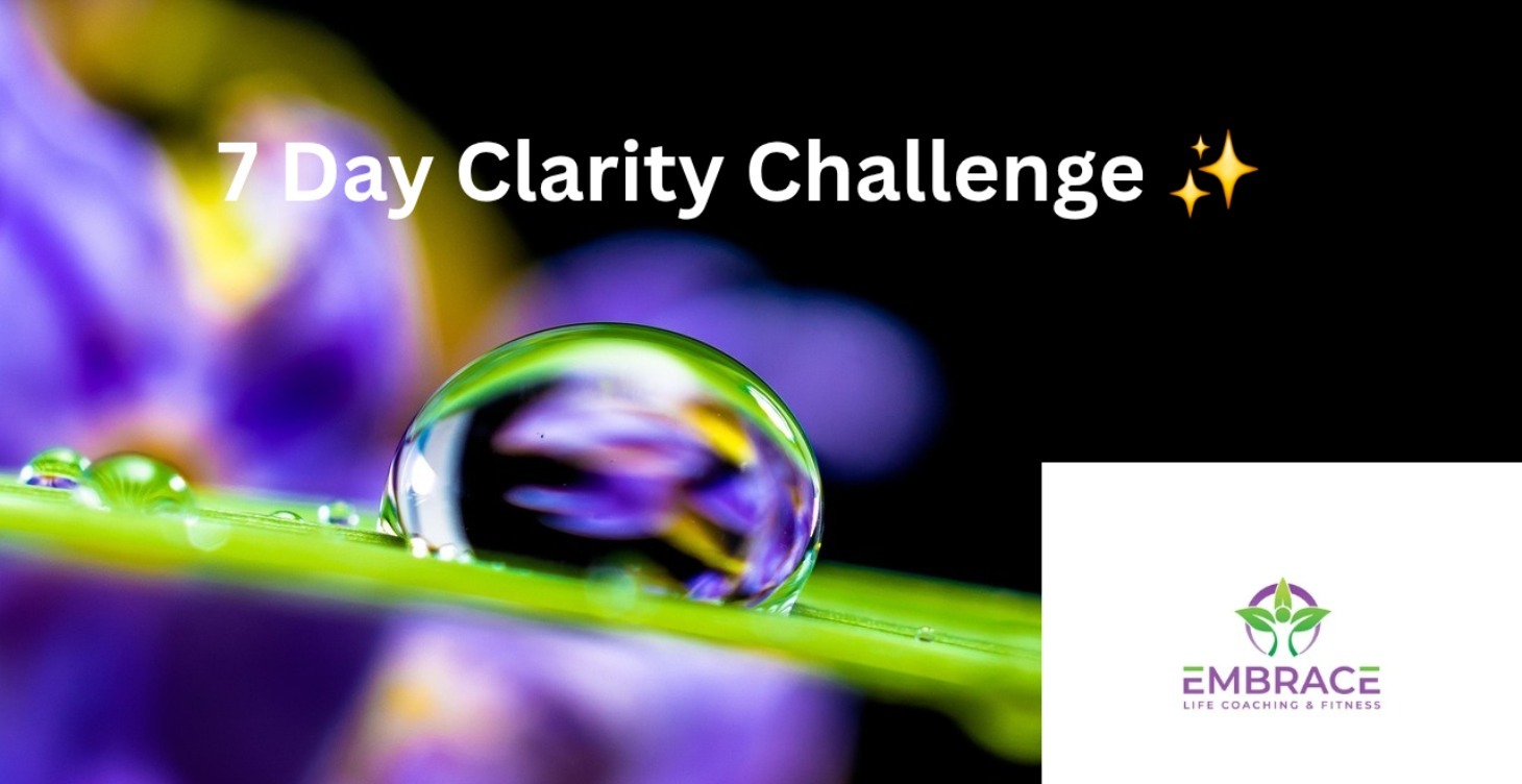 7-Day Clarity Challenge: The Path to Purpose