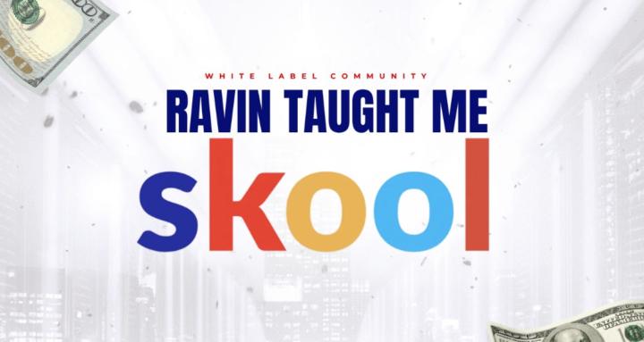 Ravin Taught Me Skool