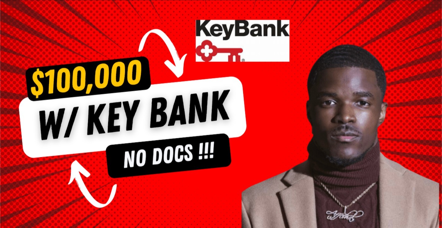 $100,000 in Business Credit NoDocs W/LLC KeyBank🤑