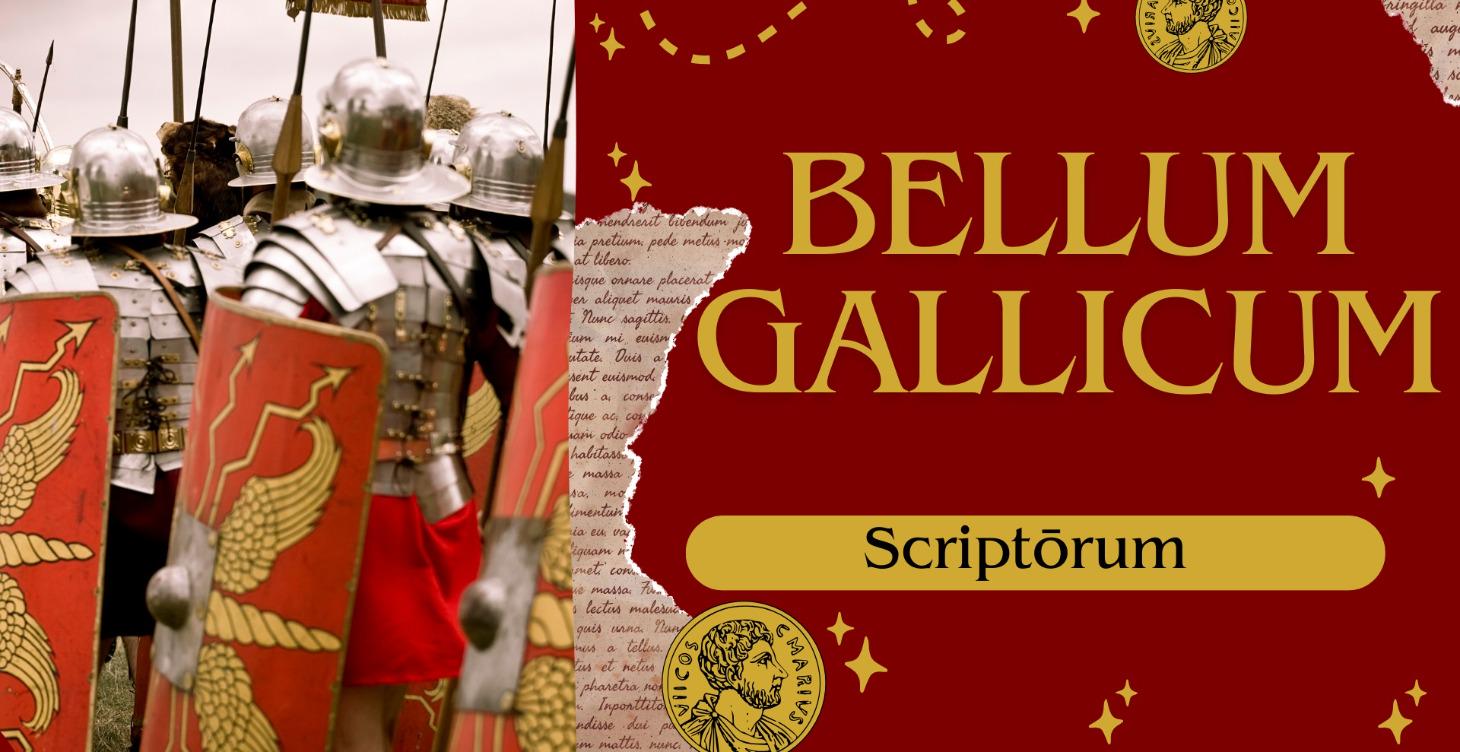 Scriptōrum: Bellum Gallicum