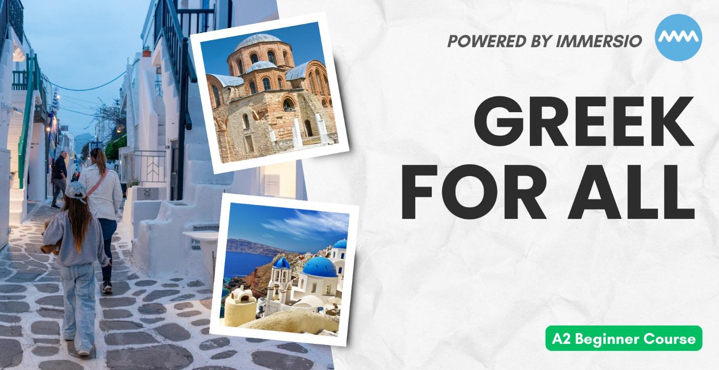 Greek for All: A2 Advanced Beginner Course