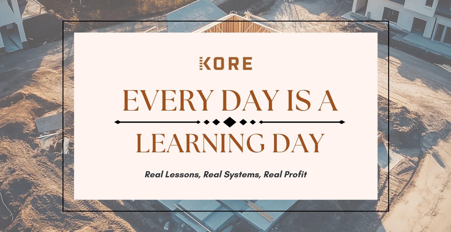 Every Day Is A Learning Day In New Construction