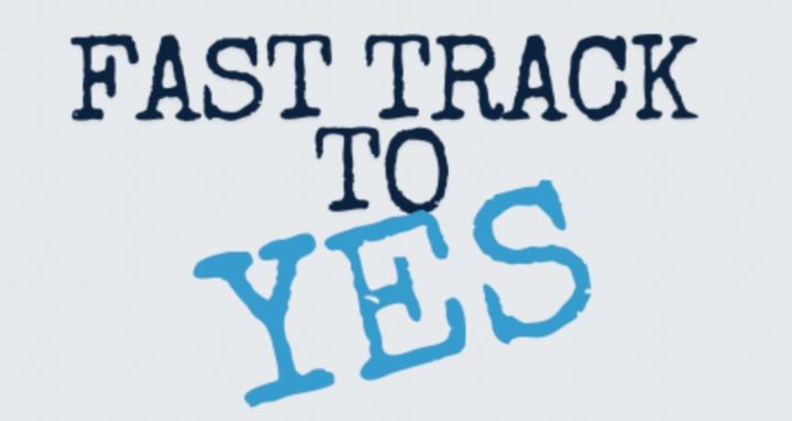 Fast Track to YES