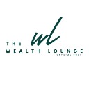 The Wealth Lounge