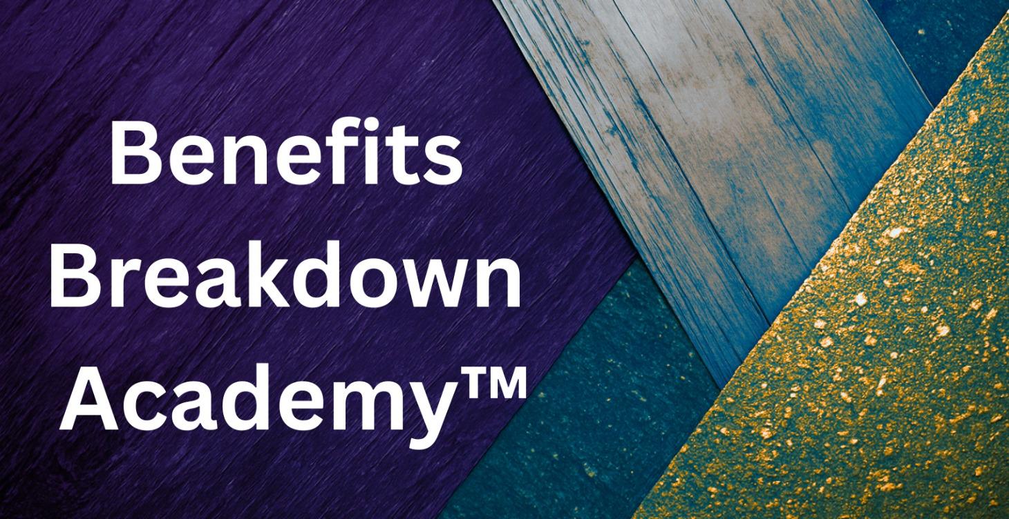 Benefits Breakdown Academy
