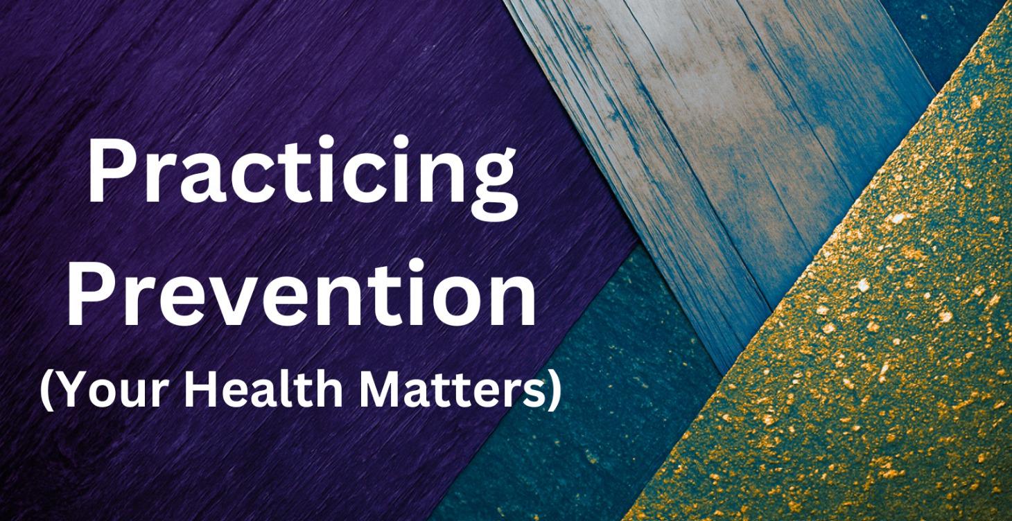 Practicing Prevention