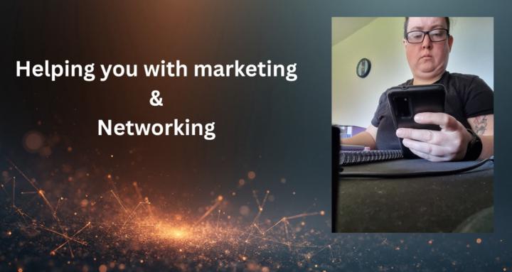 Marketing &Networking by Sarah