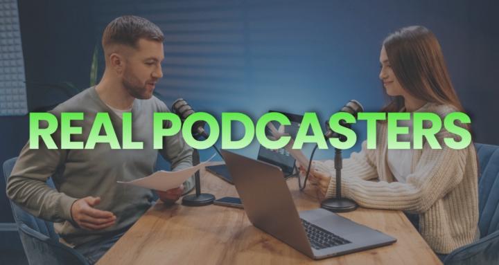Real Podcasters