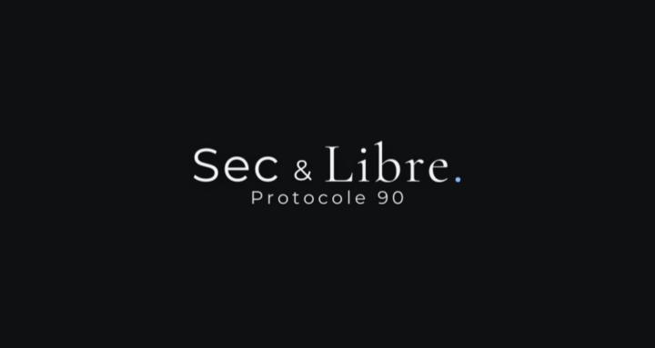 Sec & Libre - Protocole 90