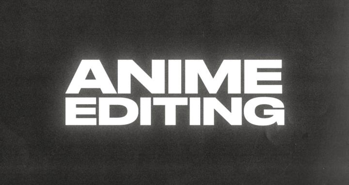 Anime Editing