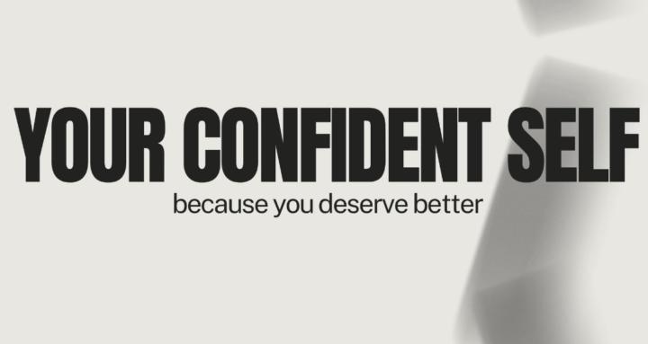 Your Confident Self