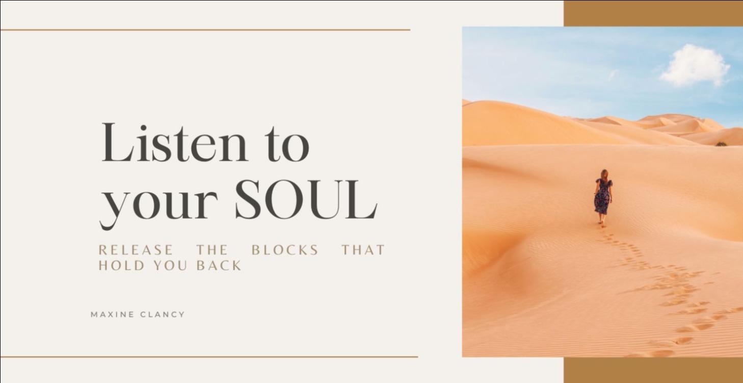 Listen To Your Soul Masterclass - With Maxine
