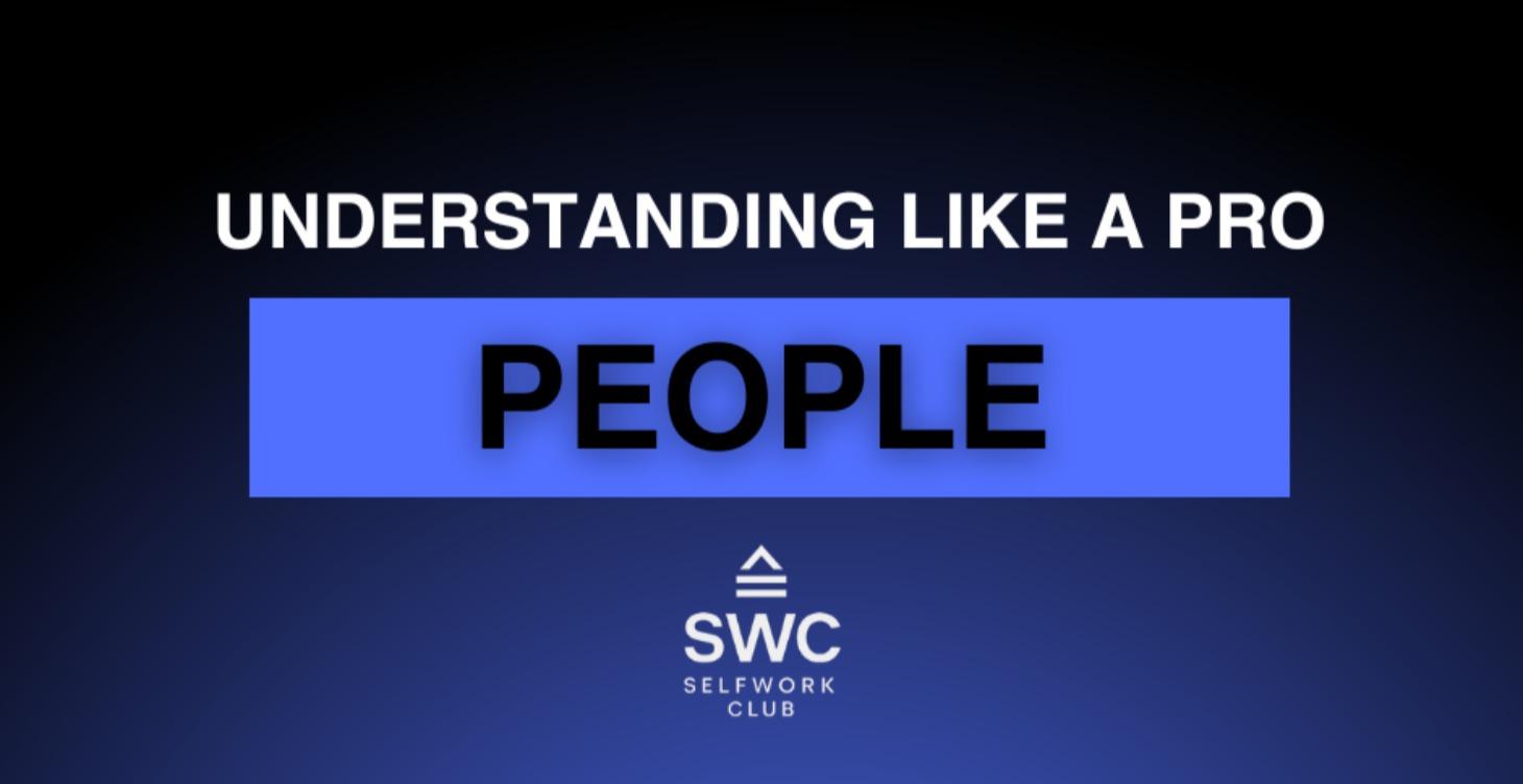 Understanding Like A Pro (People)