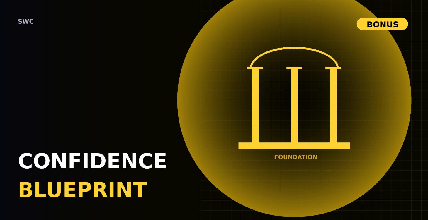 Confidence Blueprint