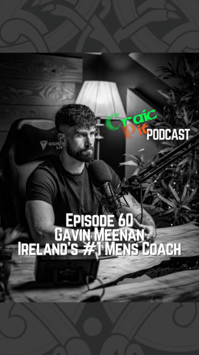 CraicPit Episode 60 – Gavin Meenan: Ireland’s #1 Men’s Coach 🇮🇪
