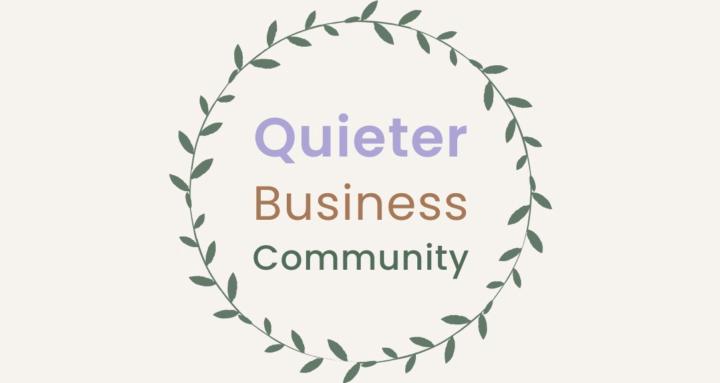 Quieter Business Community