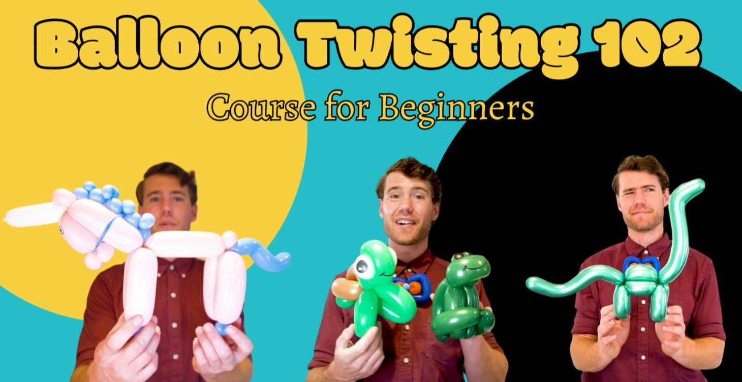 Balloon Twisting 102