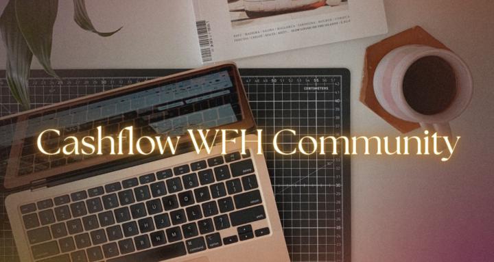 Cashflow WFH Community