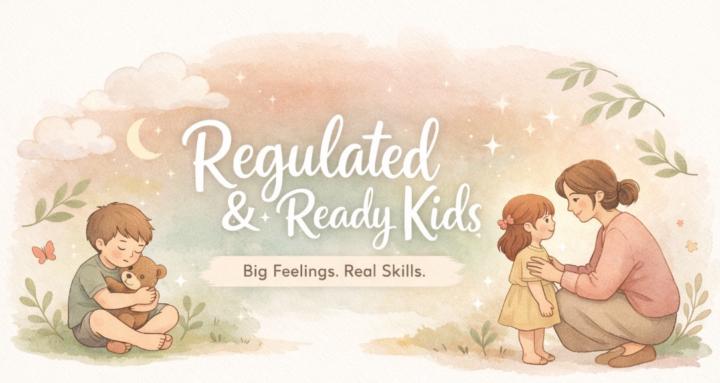 Regulated & Ready Kids