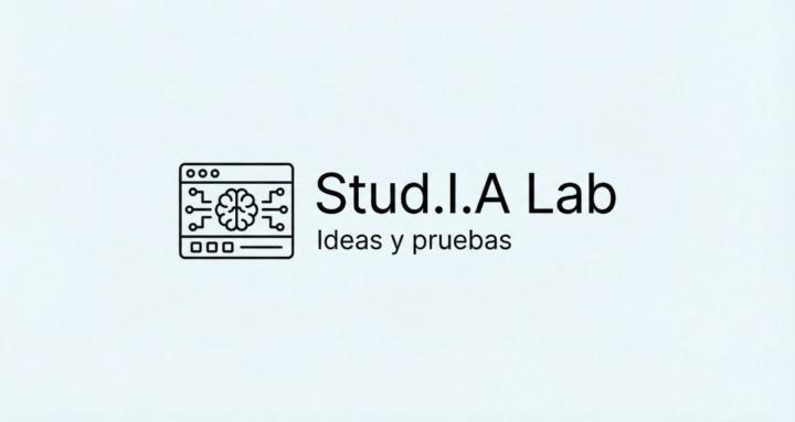 Stud.I.A – Ideas y pruebas.
