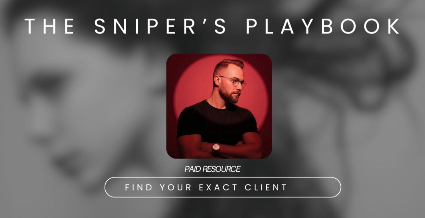 The Sniper's Playbook: Find Your Exact Client