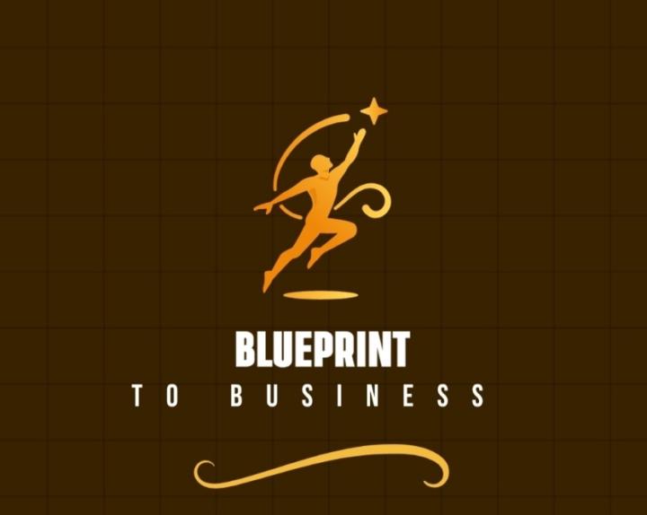Blueprint to Business