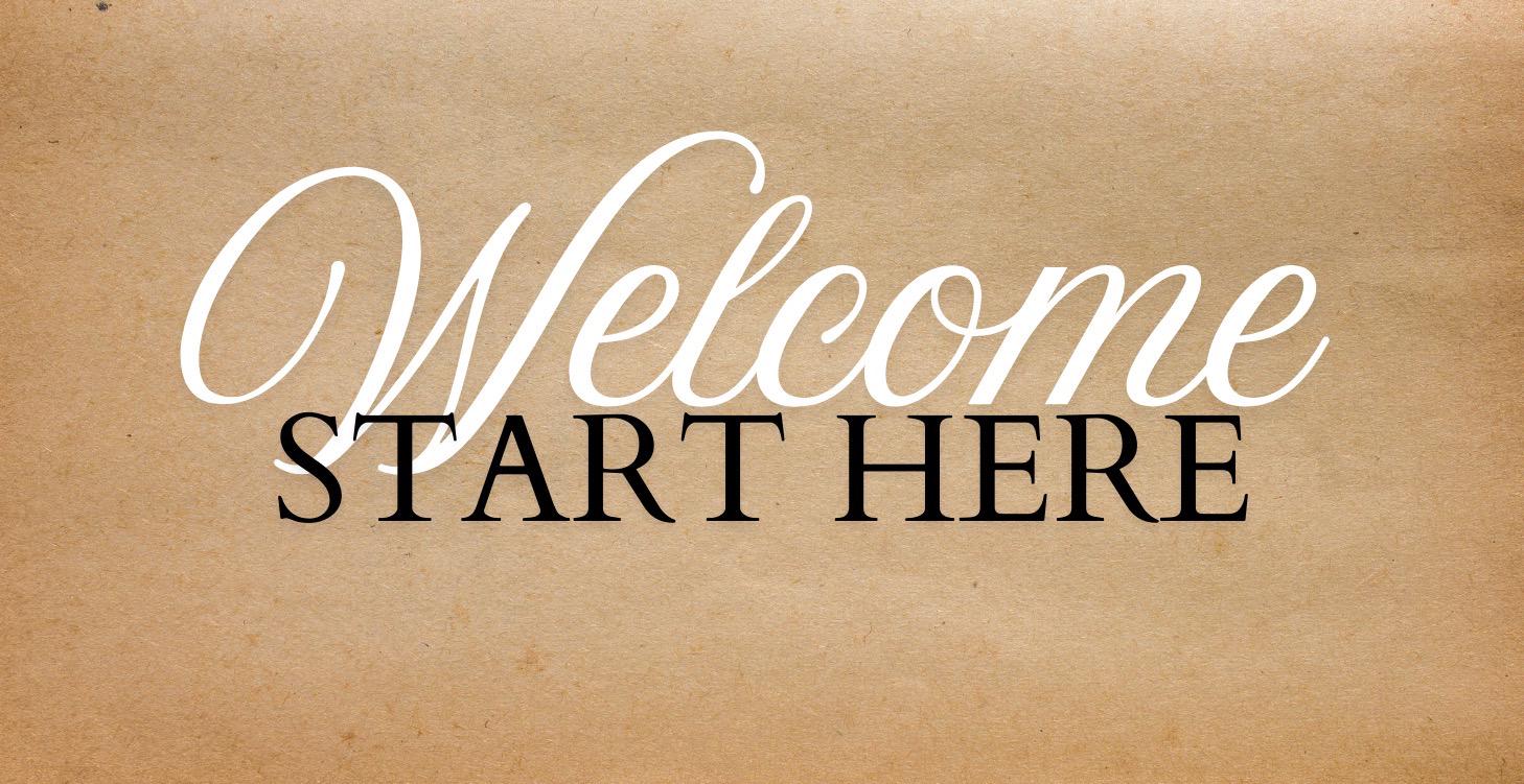 Welcome, start here!
