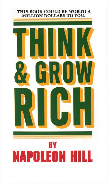 Think & Grow Rich by Napoleon Hill