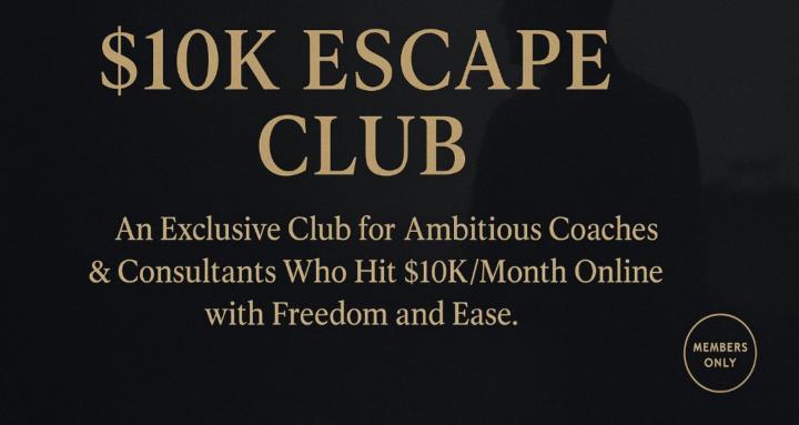 The $0 to $10K Escape Club