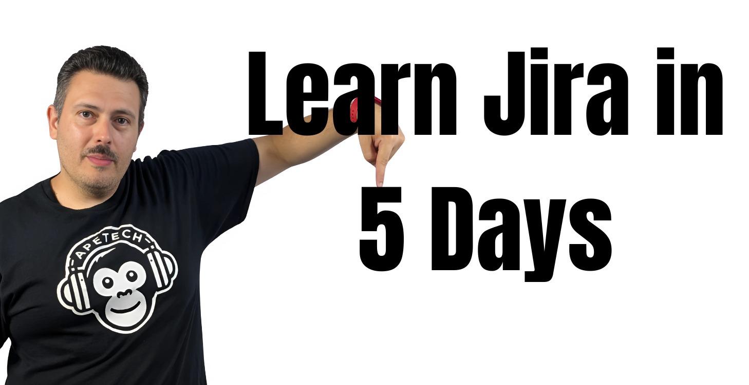 How to Learn Jira in 5 Days
