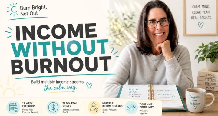 Income Without Burnout