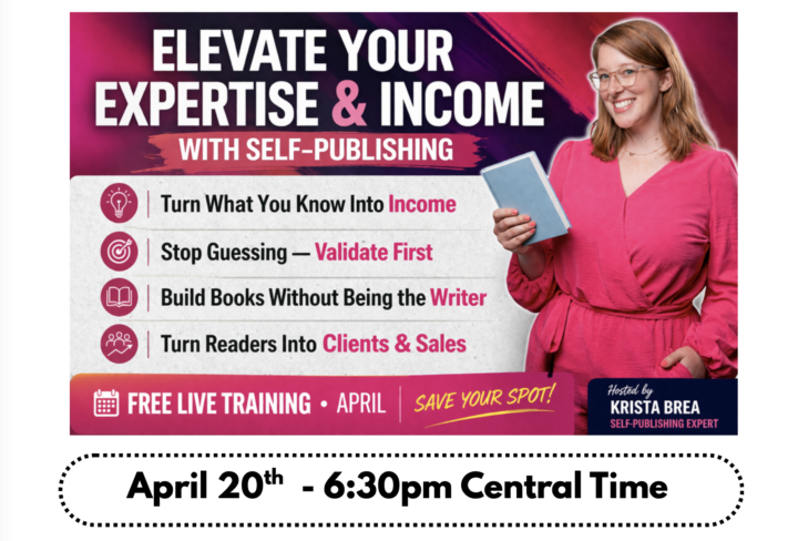 Elevate Your Expertise & Income with Self Publishing (Live Event)