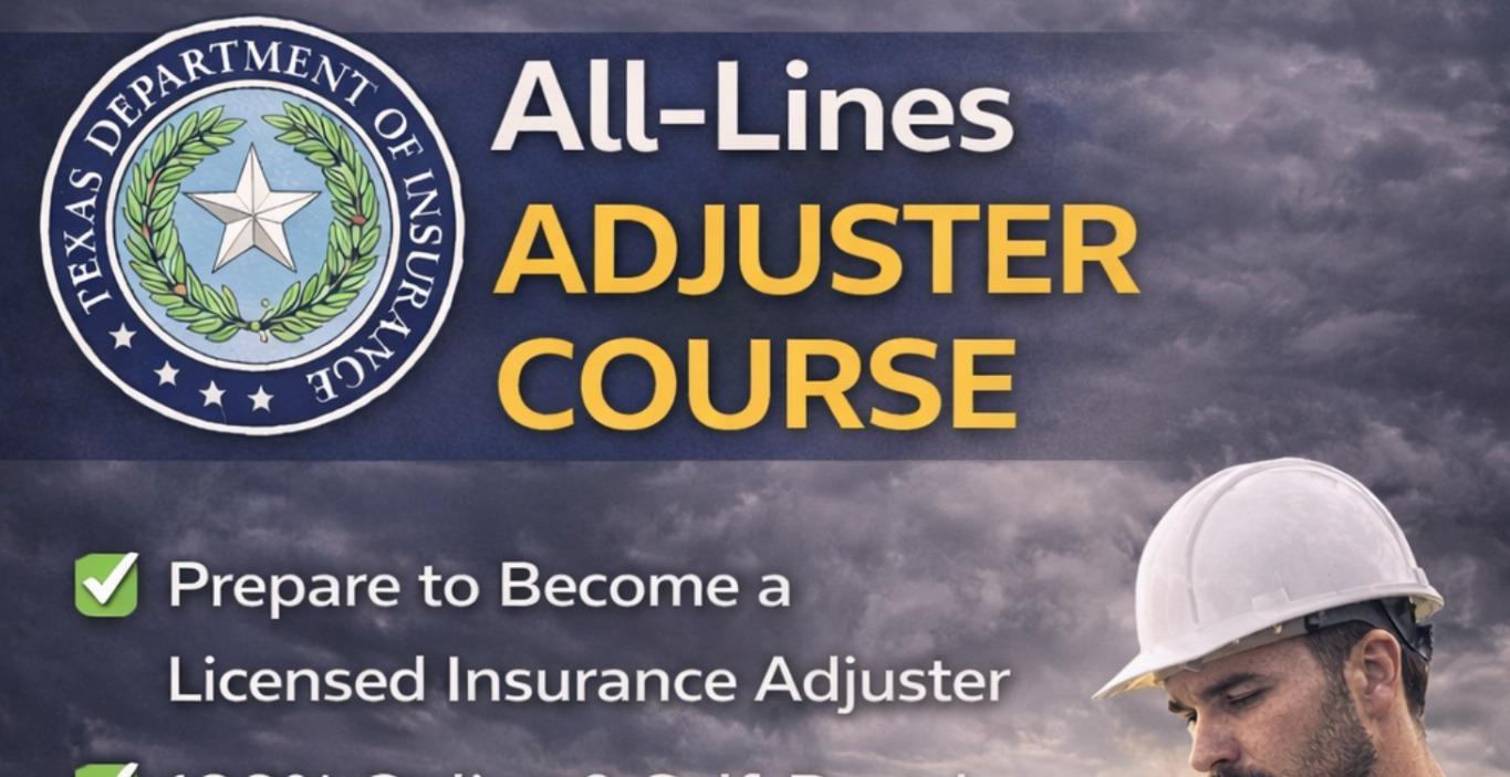 Texas Pre License All Lines Adjuster Course & Exam