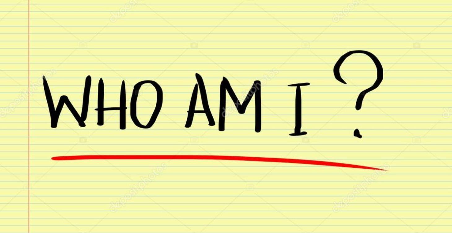 “Who AM I” - CLASS 1