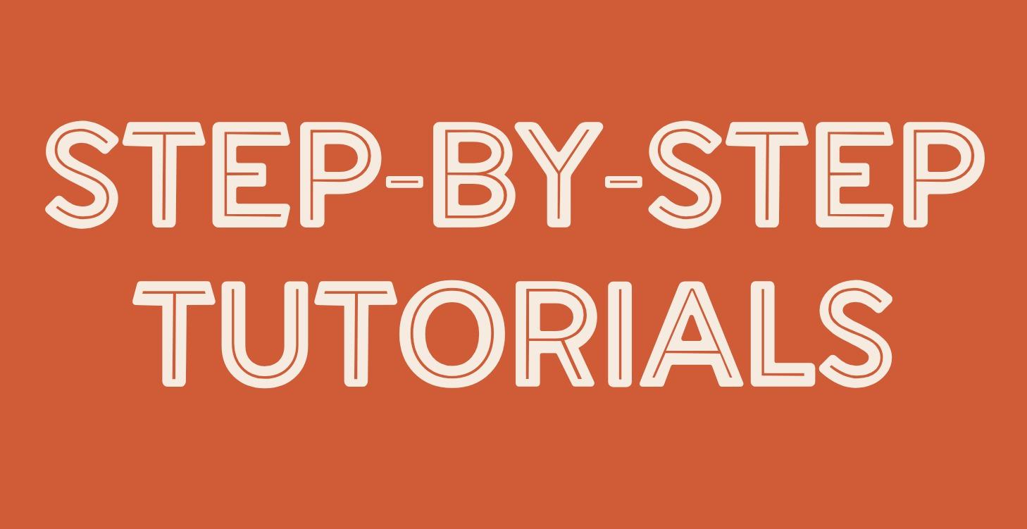 Step-by-Step Tutorials (Premium)