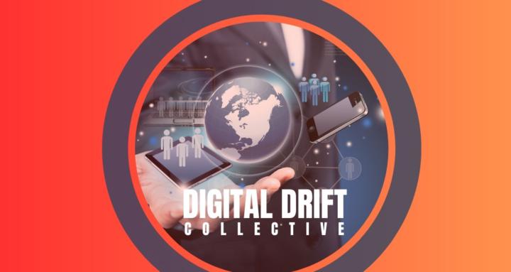 The Digital Drift Collective