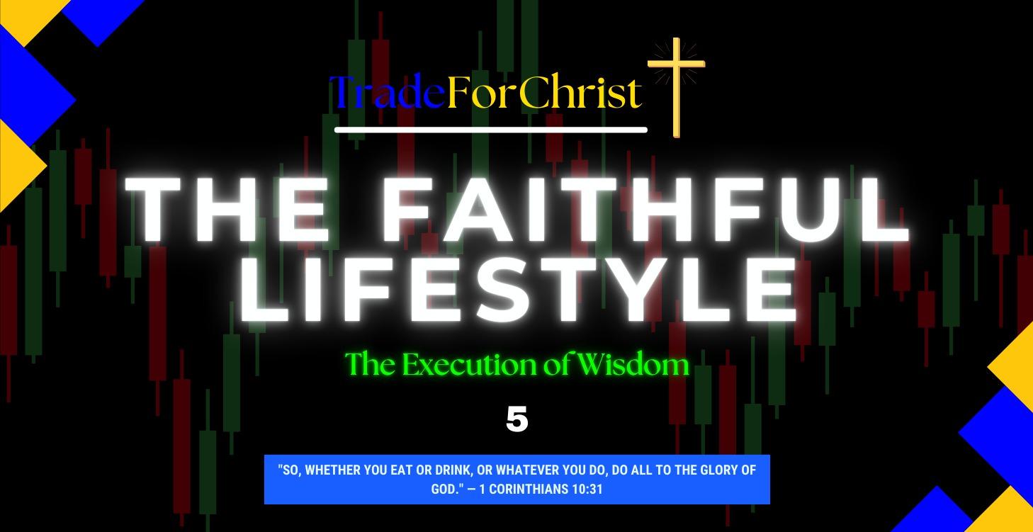 Module 5: The Faithfull Lifestyle