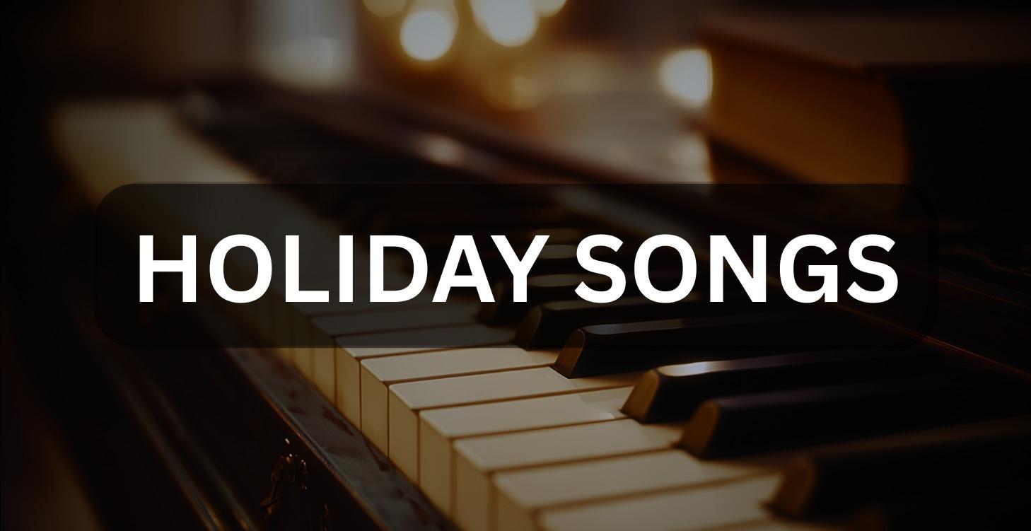 HOLIDAY SONGS