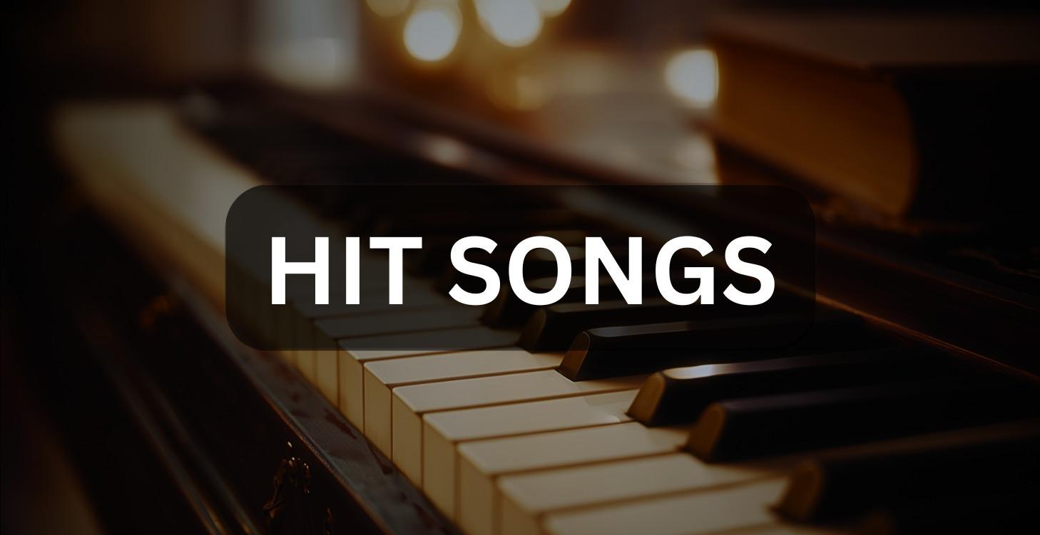 HIT SONGS