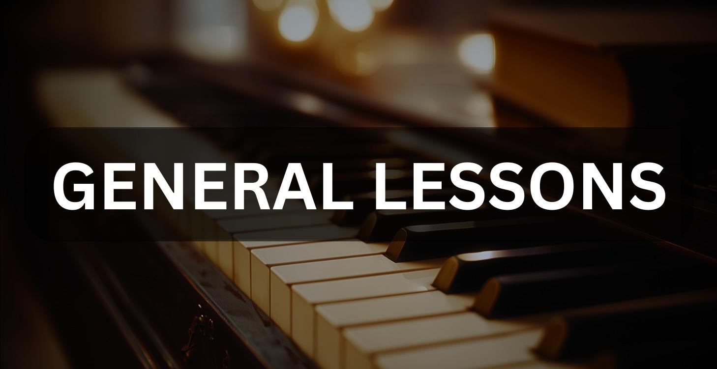 GENERAL LESSONS