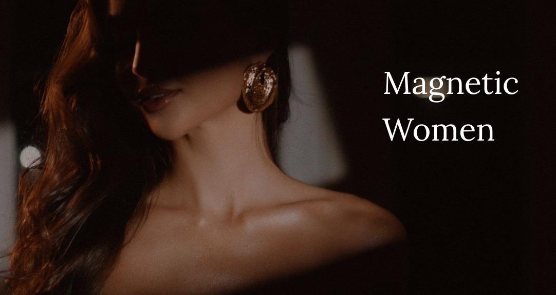 Magnetic Women by Monspira