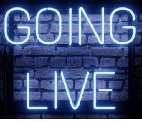 Going Live Tomorrow 