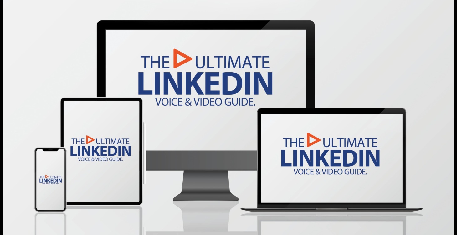 The ULTIMATE LinkedIn Voice & Video Guide