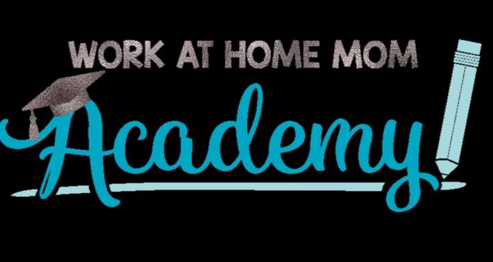Work at Home Mom Academy